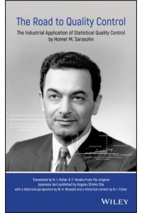 The Road to Quality Control The Industrial Application of Statistical Quality Control