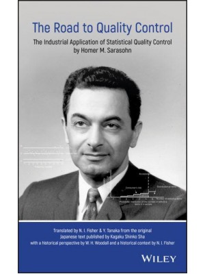The Road to Quality Control The Industrial Application of Statistical Quality Control