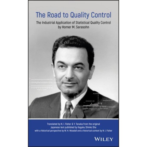 The Road to Quality Control The Industrial Application of Statistical Quality Control