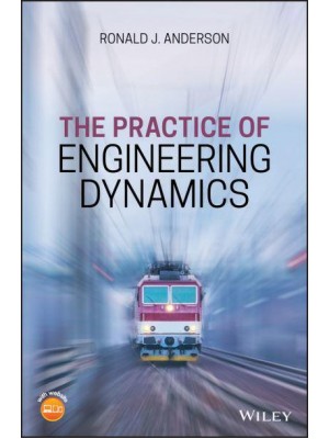 The Practice of Engineering Dynamics