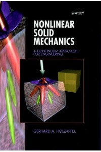 Nonlinear Solid Mechanics A Continuum Approach for Engineering Science