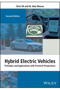 Hybrid Electric Vehicles Principles and Applications With Practical Perspectives - Automotive Series