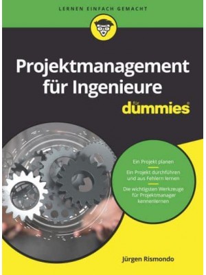 Projektmanagement Für Ingenieure Für Dummies - Für Dummies