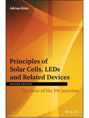 Principles of Solar Cells, LEDs and Related Devices The Role of the PN Junction