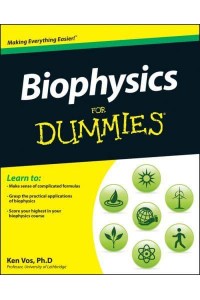 Biophysics for Dummies