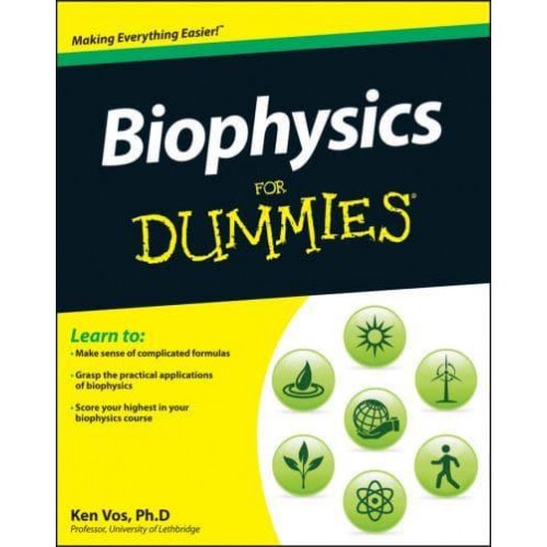 Biophysics for Dummies