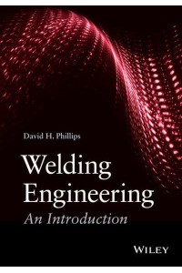 Welding Engineering An Introduction