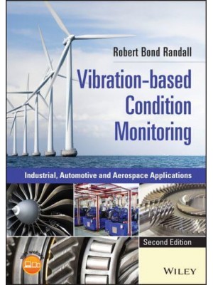 Vibration-Based Condition Monitoring Industrial, Automotive and Aerospace Applications