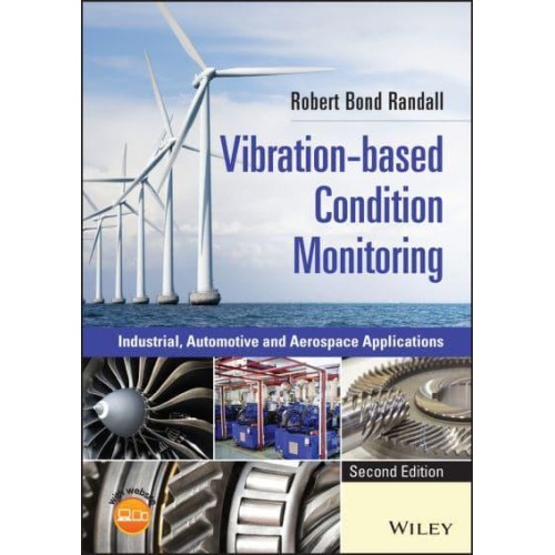 Vibration-Based Condition Monitoring Industrial, Automotive and Aerospace Applications