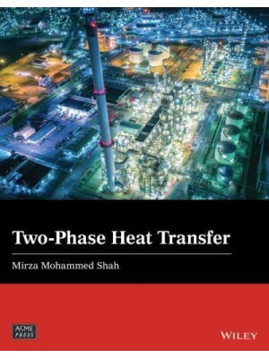 Two-Phase Heat Transfer - Wiley-ASME Press Series