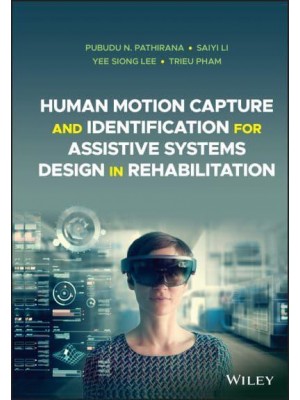 Human Motion Capture and Identification for Assistive Systems Design in Rehabilitation