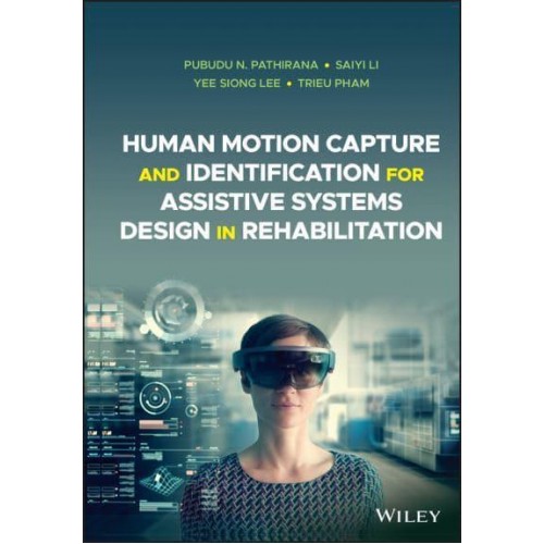 Human Motion Capture and Identification for Assistive Systems Design in Rehabilitation