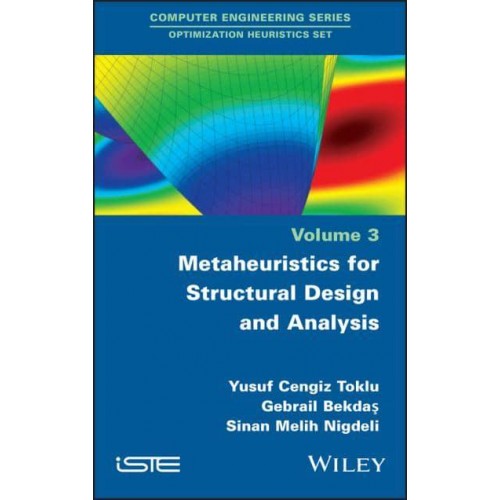 Metaheuristics for Structural Design and Analysis