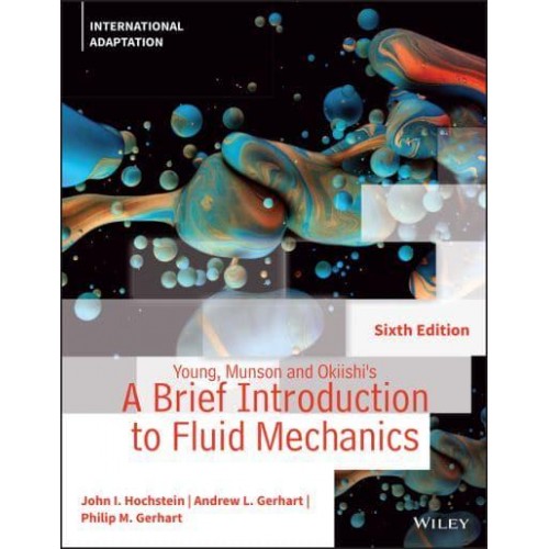 Young, Munson and Okiishi's A Brief Introduction to Fluid Mechanics