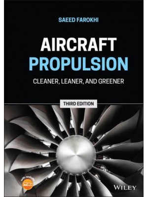 Aircraft Propulsion Cleaner, Leaner, and Greener