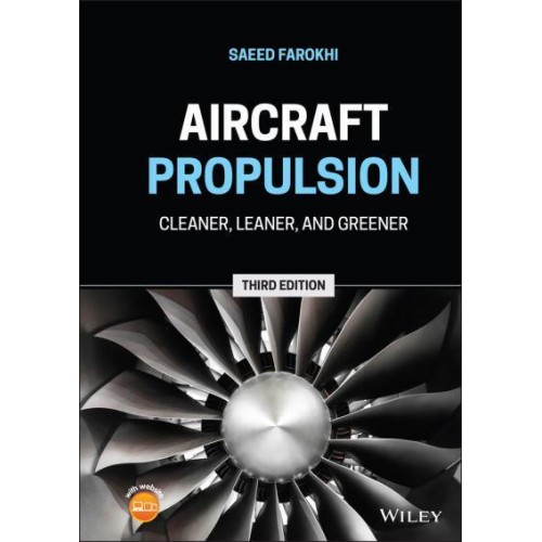Aircraft Propulsion Cleaner, Leaner, and Greener