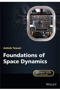 Foundations of Space Dynamics - Aerospace Series