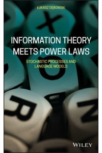 Information Theory Meets Power Laws Stochastic Processes and Language Models