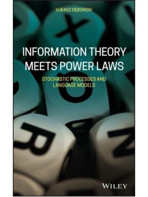 Information Theory Meets Power Laws Stochastic Processes and Language Models