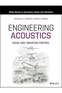 Engineering Acoustics Noise and Vibration Control - Wiley Series in Acoustics, Noise and Vibration
