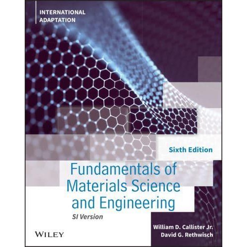 Fundamentals of Materials Science and Engineering