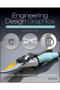 Engineering Design Graphics Sketching, Modeling, and Visualization