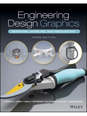 Engineering Design Graphics Sketching, Modeling, and Visualization