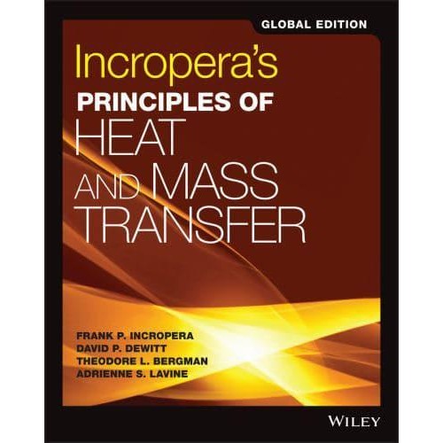 Incropera's Principles of Heat and Mass Transfer