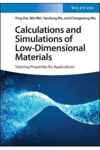 Calculations and Simulations of Low-Dimensional Materials Tailoring Properties for Applications