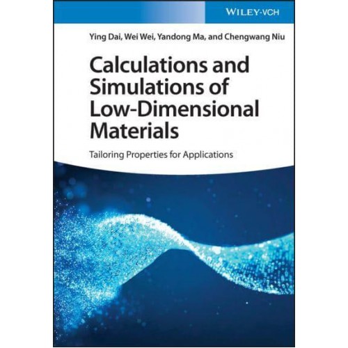Calculations and Simulations of Low-Dimensional Materials Tailoring Properties for Applications