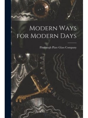 Modern Ways for Modern Days