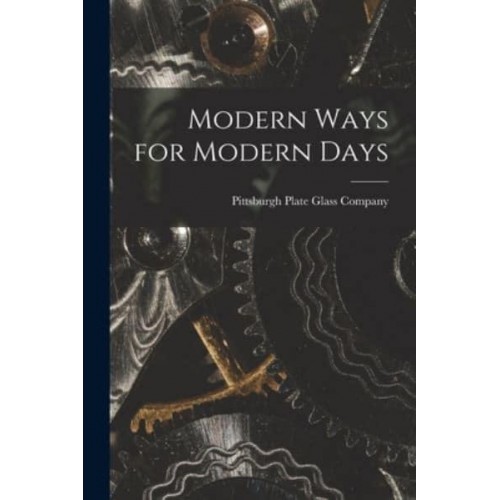 Modern Ways for Modern Days