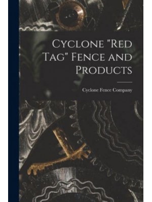 Cyclone Red Tag Fence and Products