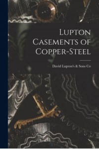 Lupton Casements of Copper-Steel