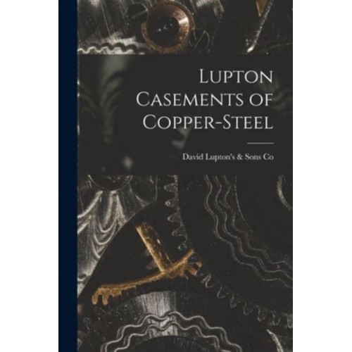 Lupton Casements of Copper-Steel