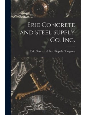 Erie Concrete and Steel Supply Co. Inc.