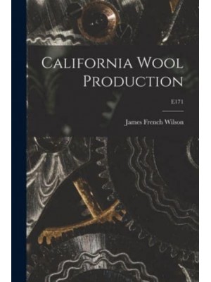 California Wool Production; E171