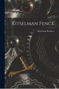 Kitselman Fence