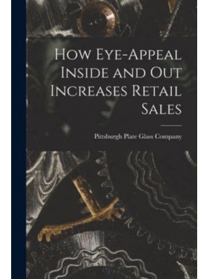 How Eye-Appeal Inside and Out Increases Retail Sales