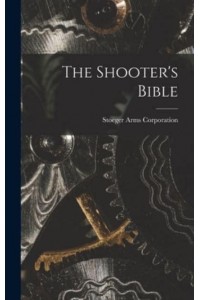 The Shooter's Bible
