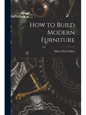 How to Build Modern Furniture