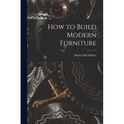 How to Build Modern Furniture