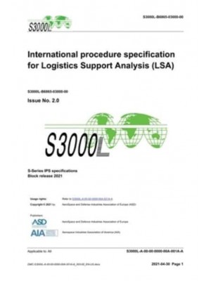 S3000L, International Procedure Specification for Logistics Support Analysis (LSA), Issue 2.0 S-Series 2021 Block Release