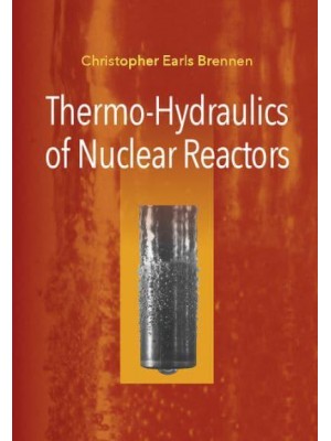 Thermo-Hydraulics of Nuclear Reactors