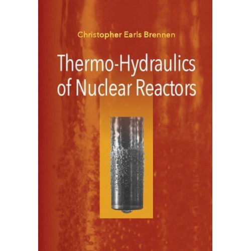 Thermo-Hydraulics of Nuclear Reactors