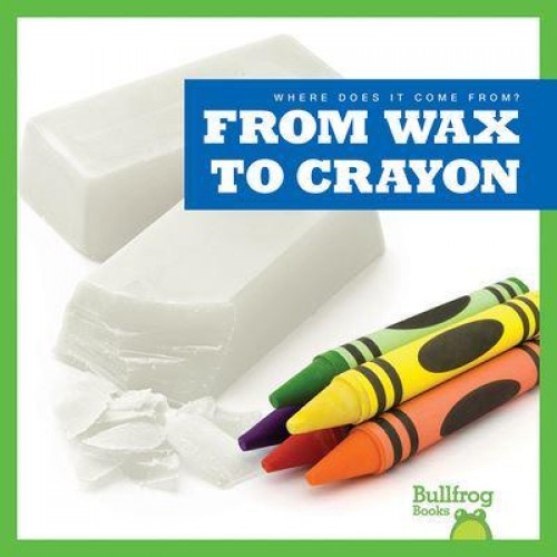From Wax to Crayon - Where Does It Come From?