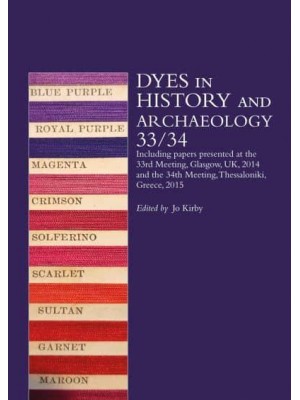 Dyes in History and Archaeology 33/34