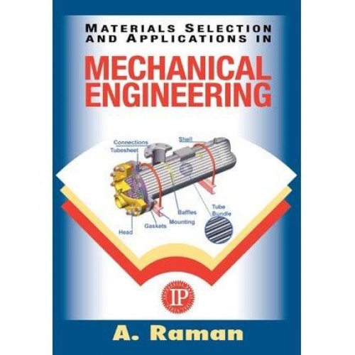 Material Selection and Applications in Mechanical Engineering