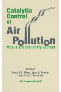 Catalytic Control of Air Pollution Mobile and Stationary Sources - ACS Symposium Series