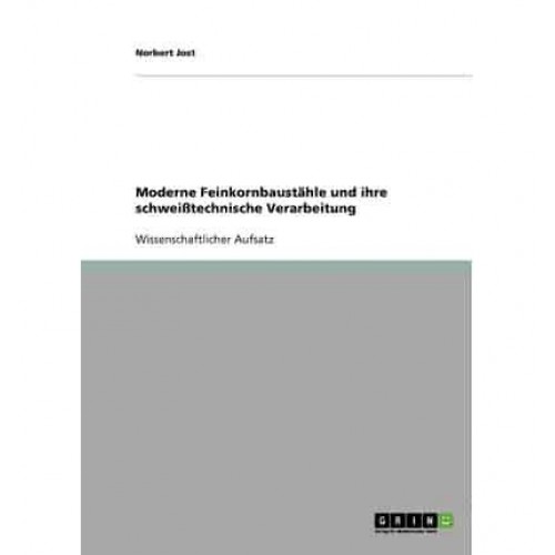 Moderne Feinkornbaustähle und ihre schweißtechnische Verarbeitung